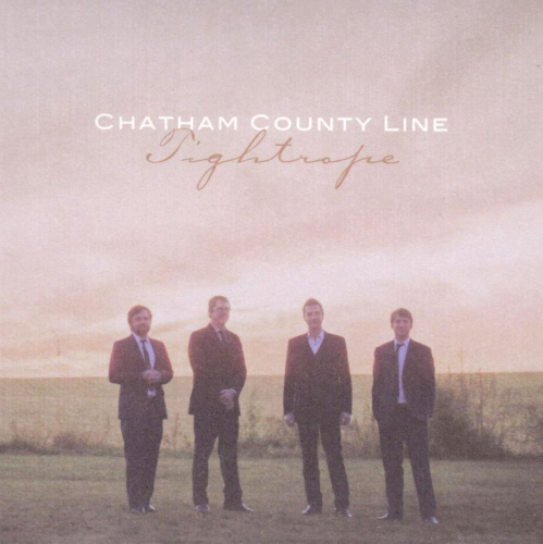 CHATHAM COUNTY LINE - Tightrope