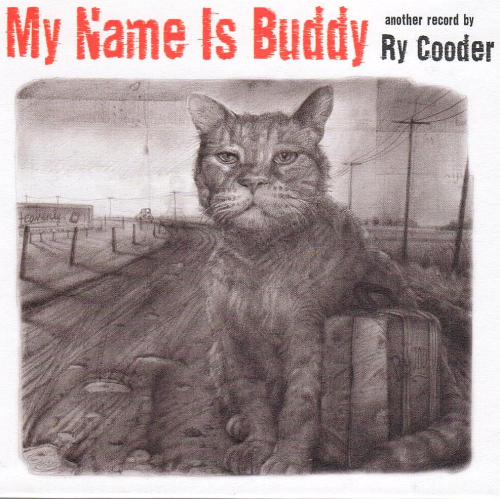 COODER, RY - My Name Is Buddy