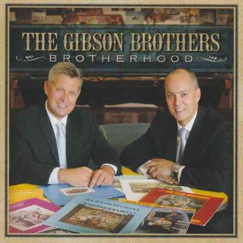 GIBSON BROTHERS, THE - Brotherhood