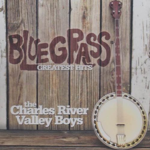 CHARLES RIVER VALLEY BOYS - Greatest Hits