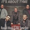 MOORE, RUSSELL & Iiird Tyme Out - It's About Tyme