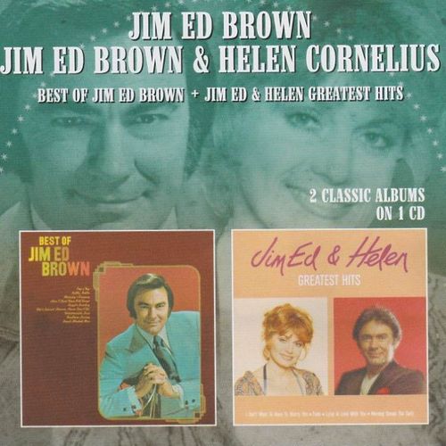 BROWN, JIM ED - Best Of Jim Ed Brown + Jim Ed & Helen Greatest Hits