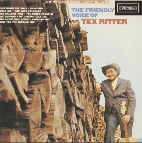 RITTER, TEX - The Friendly Voice Of Tex Ritter