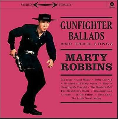 ROBBINS, MARTY - Gunfighter Ballads And Trail Songs