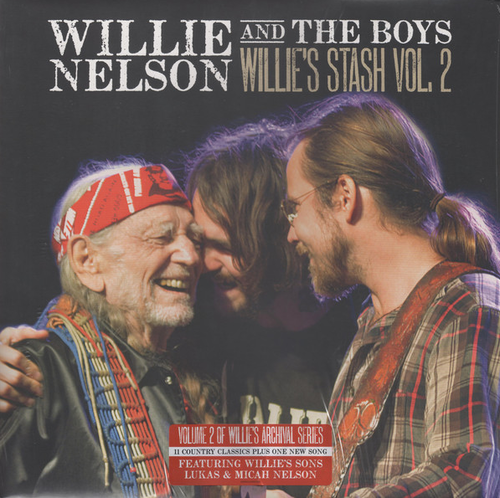 NELSON, WILLIE - Willie And The Boys: Willie's Stash Vol. 2