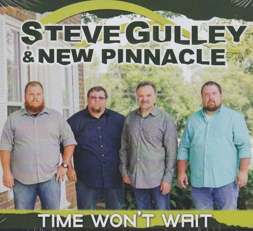 GULLEY, STEVE & NEW PINNACLE - Time Won't Wait