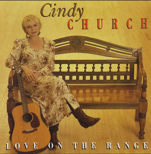 CHURCH, CINDY - Love On The Range