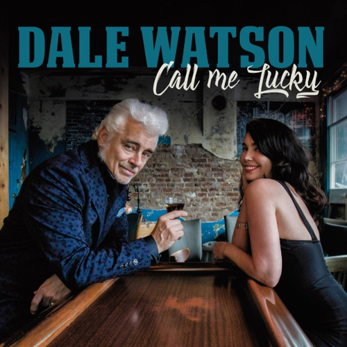 WATSON, DALE - Call Me Lucky