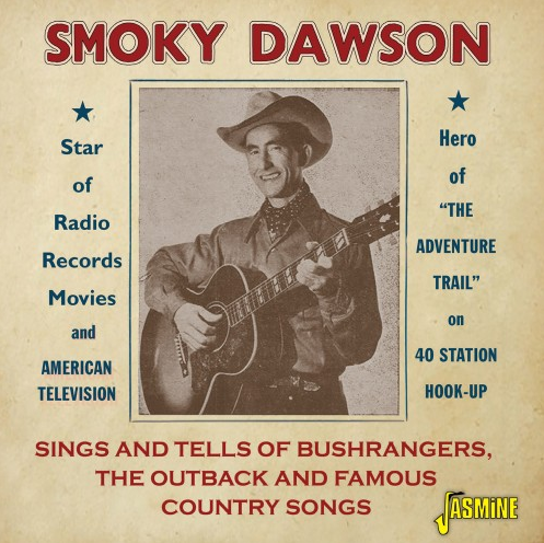 DAWSON, SMOKY - Sings Snd Tells of Bushrangers, The Outback And Famous Country Songs
