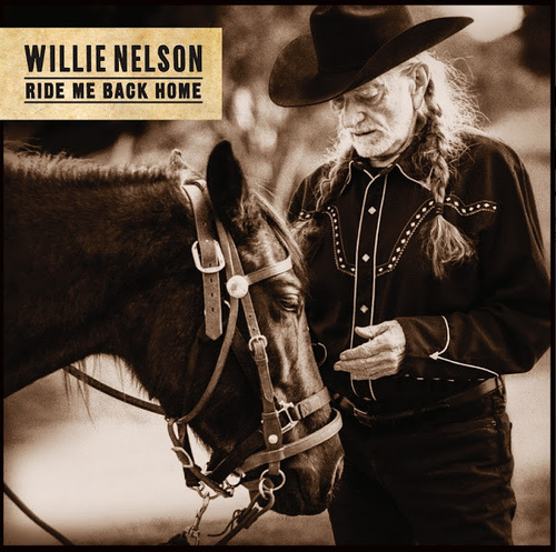 NELSON, WILLIE - Ride Me Back Home