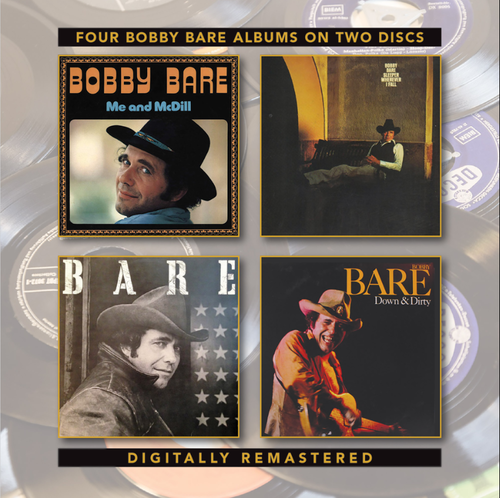 BARE, BOBBY - Me And McDill + Sleeper Wherever I Fall + Bare + Down & Dirty