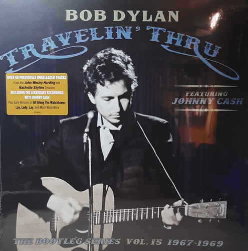DYLAN, BOB - Travelin' Thru (feat. Johnny Cash), 1967 - 1969: The Bootleg Series Vol. 15