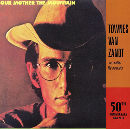 VAN ZANDT, TOWNES - Our Mother The Mountain, 50th Anniversary