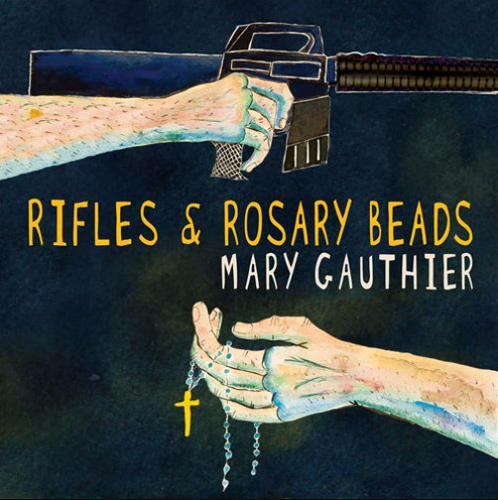 GAUTHIER, MARY - Rifles & Rosary Beads