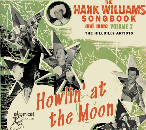 WILLIAMS, HANK - Howlin' At The Moon: The Hank Williams Songbook 2