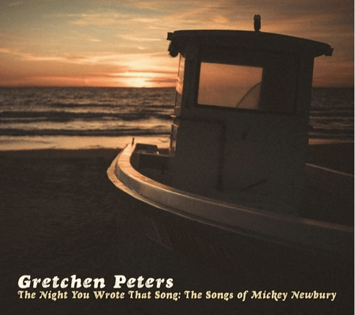 PETERS, GRETCHEN - Night You Wrote That Song: The Songs Of Mickey Newbury