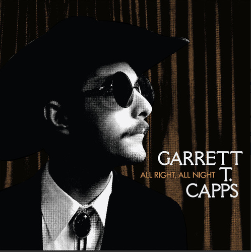 CAPPS, GARRETT T. ‎- All Right, All Night