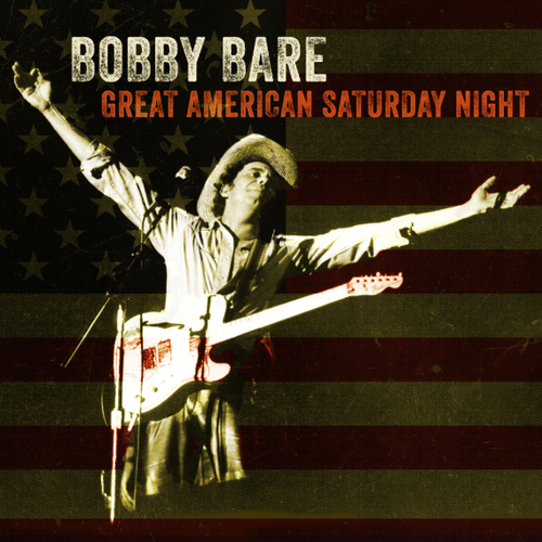 BARE, BOBBY - Great American Saturday Night