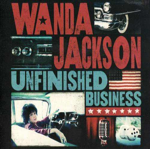 JACKSON, WANDA - Unfinished Business