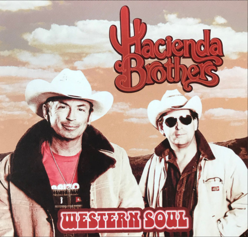 HACIENDA BROTHERS - Western Soul