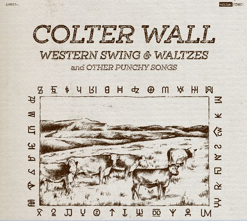 WALL, COLTER - Western Swing & Waltzes And Other Punchy Songs