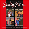 BARE, BOBBY - Drunk & Crazy + As Is + Ain’t Got Nothin’ To Lose + Drinkin’ From The Bottle, Singin’