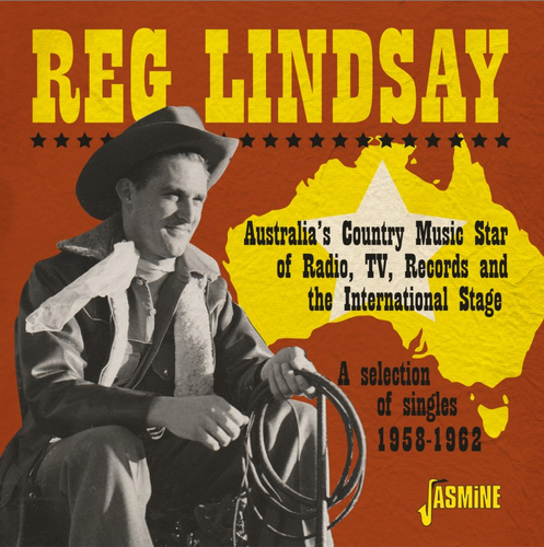 LINDSAY, REG - Australia's Country Music Star:  A Selection Of Singles 1958-1962