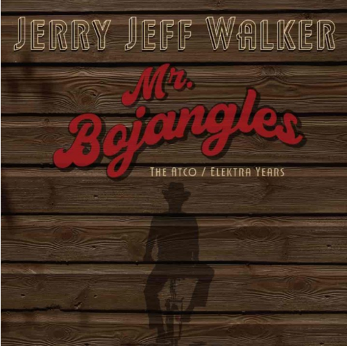 WALKER, JERRY JEFF - Mr. Bojangles: The Atco/Elektra Years