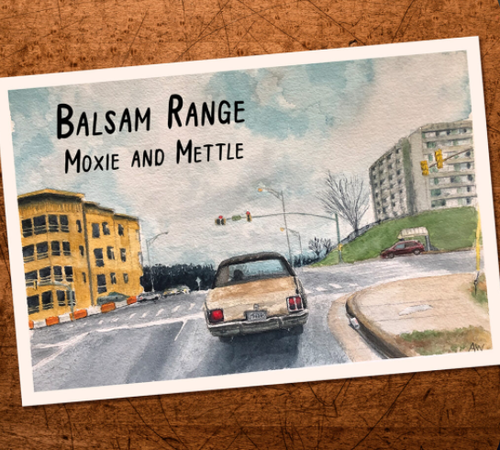 BALSAM RANGE - Moxie & Mettle