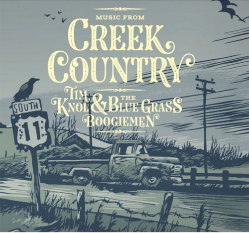 KNOL, TIM & BLUE GRASS BOOGIEMEN - Music From Creek Country