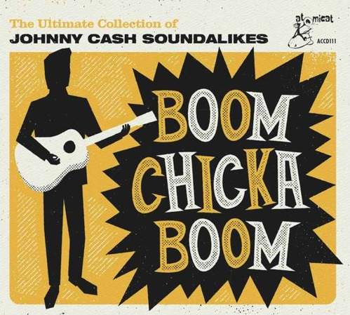 CASH, JOHNNY - Boom Chicka Boom: The Ultimate Collections Of J. Cash Soundalikes