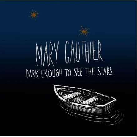 GAUTHIER, MARY - Dark Enough To See The Stars