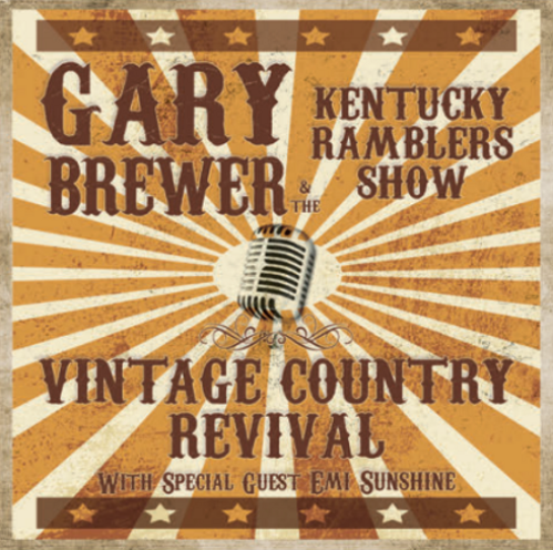 BREWER, GARY & THE KENTUCKY RAMBLERS SHOW - Vintage Country Revival