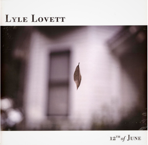 LOVETT, LYLE - 12th Of June