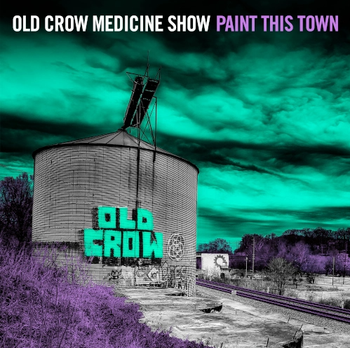 OLD CROW MEDICINE SHOW - Paint This Town