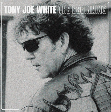 WHITE, TONY JOE - The Beginning