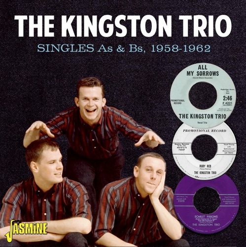 KINGSTON TRIO, THE - Singles As & Bs - 1958-1962