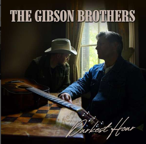 GIBSON BROTHERS, THE - Darkest Hour