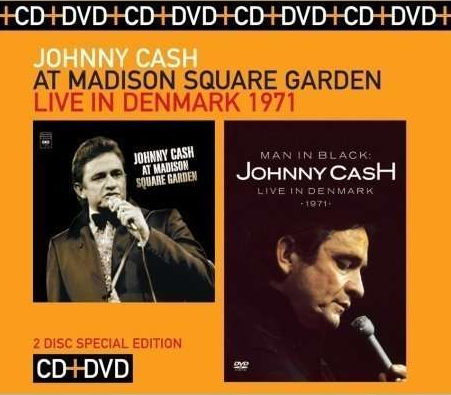 CASH, JOHNNY - At Madison Square Garden/Man In Black: Live In Denmark