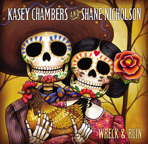CHAMBERS, KASEY & SHANE NICHOLSON - Wreck & Ruin