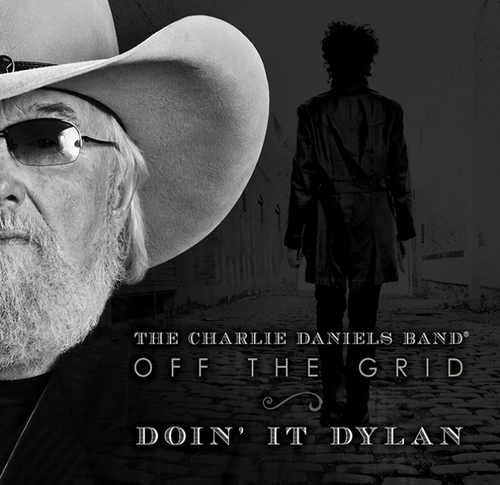 DANIELS BAND, THE CHARLIE - Off The Grid: Doin' It Dylan