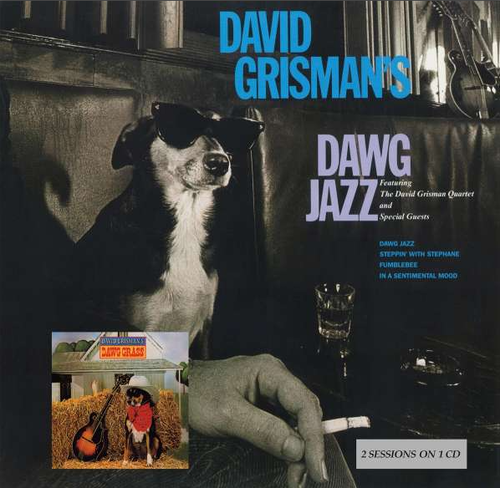 GRISMAN, DAVID - Dawg Jazz / Dawg Grass