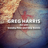 HARRIS, GREG - Live with Sneaky Pete & Skip Battin