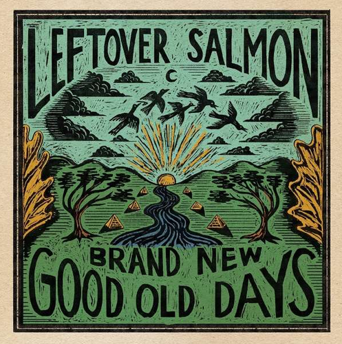 LEFTOVER SALMON - Brand New Good Old Days
