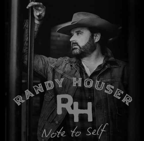HOUSER, RANDY - Note To Self