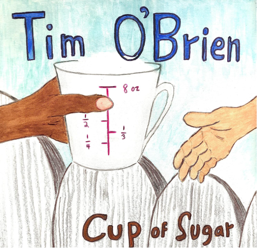 O'BRIEN, TIM - Cup Of Sugar