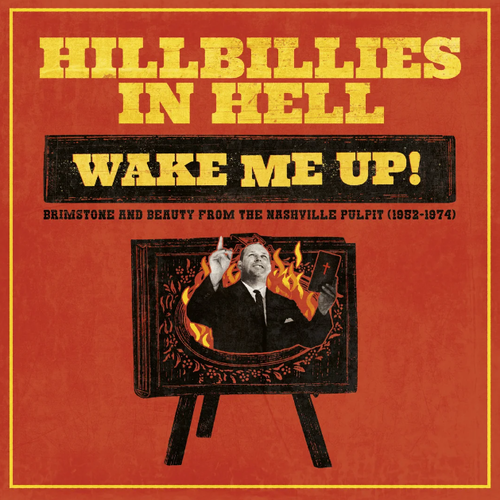 VARIOUS ARTISTS - Hillbillies In Hell: Wake Me Up!