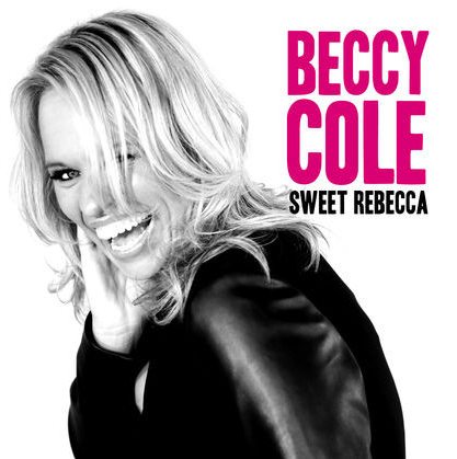 COLE, BECCY - Sweet Rebecca
