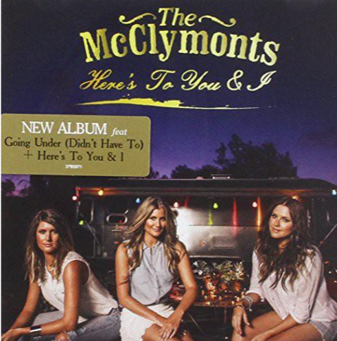 McCLYMONTS, THE - Here's To You & I