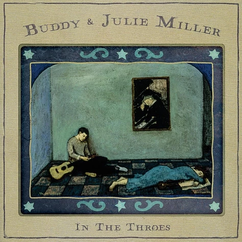 MILLER, BUDDY & JULIE - In The Throes